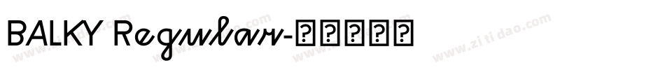 BALKY Regular字体转换
